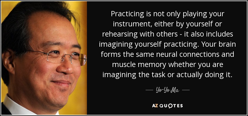 quote-practicing-is-not-only-playing-your-instrument-either-by-yourself-or-rehearsing-with-yo-yo-ma-18-19-42